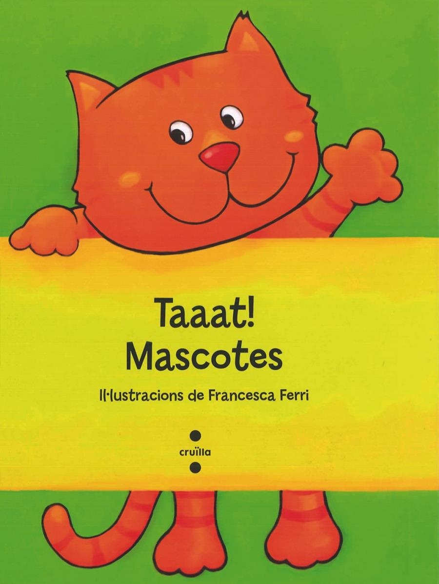 TAAAT MASCOTES | 9788466137300 | FERRI, FRANCESCA