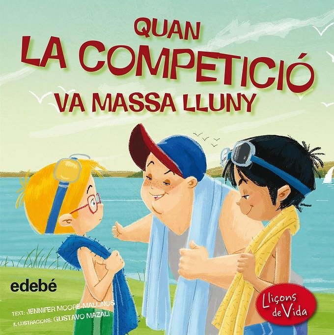 QUAN LA COMPETICIO VA MASSA LLUNY | 9788468315584 | MOORE-MALLINOS, JENNIFER & MAZALI, GUSTAVO