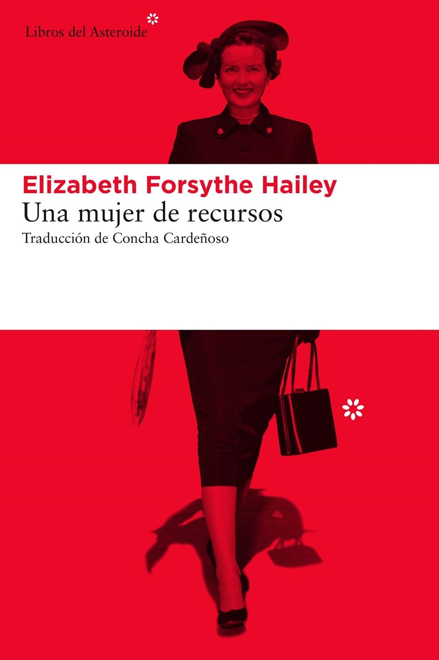 UNA MUJER DE RECURSOS | 9788416213207 | ELIZABETH FORSYTHE HAILEY