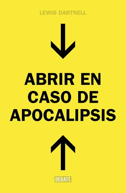 ABRIR EN CASO DE APOCALIPSIS | 9788499924724 | DARTNELL, Lewis