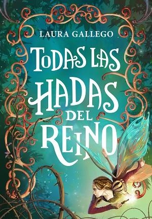 TODAS LAS HADAS DEL REINO | 9788490433713 | LAURA GALLEGO GARCIA