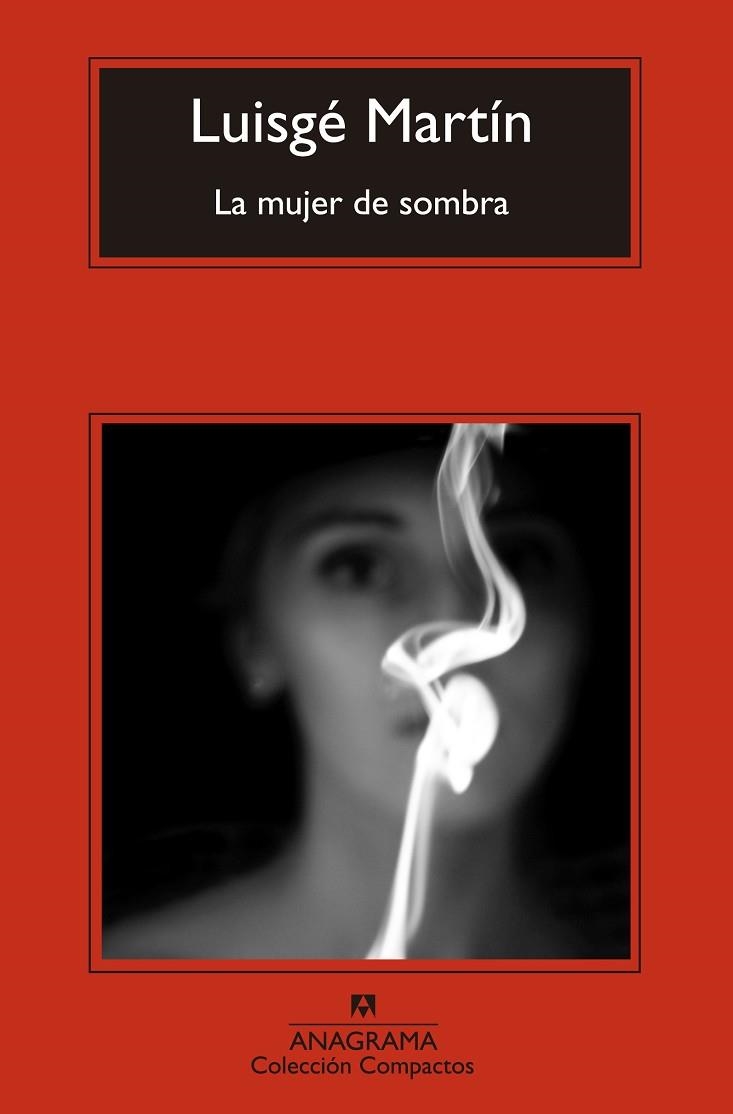 LA MUJER DE SOMBRA | 9788433977663 | LUISGE MARTIN