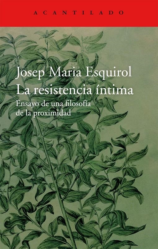 RESISTENCIA INTIMA, LA | 9788416011445 | ESQUIROL, JOSEP MARIA