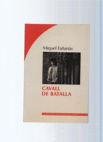 CAVALL DE BATALLA | 9788486612238 | MIQUEL FAÑANAS