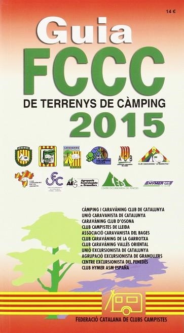 GUIA CAMPING FCCC CATALUNYA 2015 | 9788495092465 | AAVV