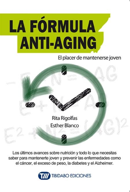 FORMULA ANTI-AGING, LA | 9788416204786 | RIGOLFAS, RITA & BLANCO, ESTHER