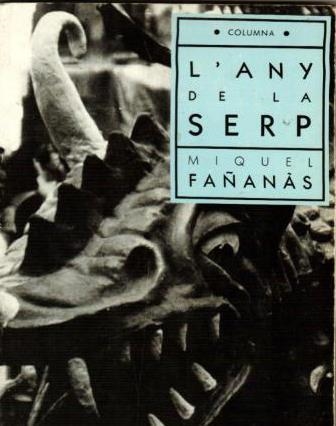 L'ANY DE LA SERP | 9788478092475 | MIQUEL FAÑANAS