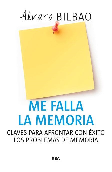 ME FALLA LA MEMORIA | 9788490565162 | BILBAO, Álvaro