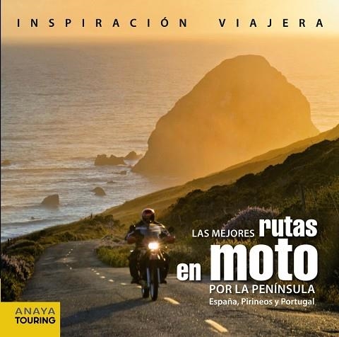 LAS MEJORES RUTAS EN MOTO POR LA PENINSULA | 9788499357232 | PEDRO PARDO