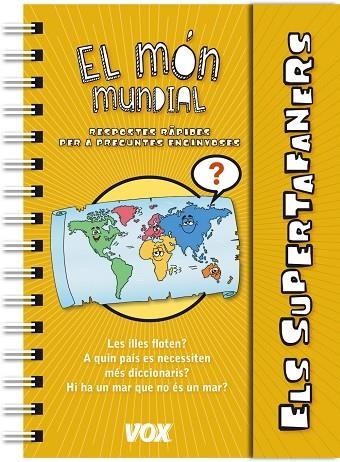 ELS SUPERTAFANERS EL MON MUNDIAL | 9788499741598 | LAROUSSE EDITORIAL & JUDIT FRIGOLA FONTACABA