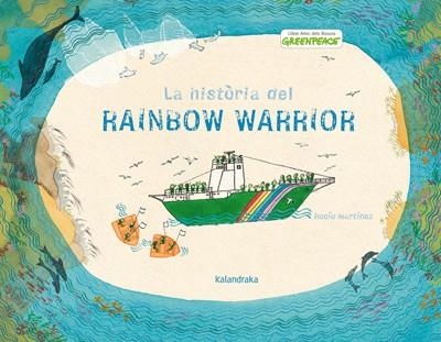 LA HISTORIA DEL RAINBOW WARRIOR | 9788484649151 | ROCIO MARTINEZ