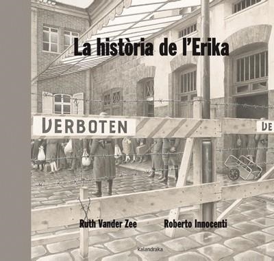 HISTORIA DE L'ERIKA, LA | 9788484648970 | VANDER ZEE, RUTH & INNOCENTI, ROBERTO