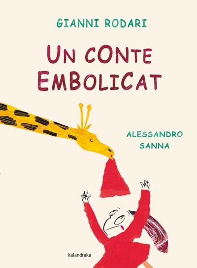 UN CONTE EMBOLICAT | 9788484649069 | GIANNI RODARI & ALESSANDRO SANNA