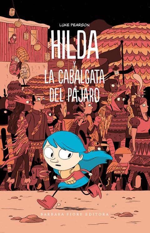 HILDA Y LA CABALGATA DEL PAJARO | 9788415208532 | LUKE PEARSON