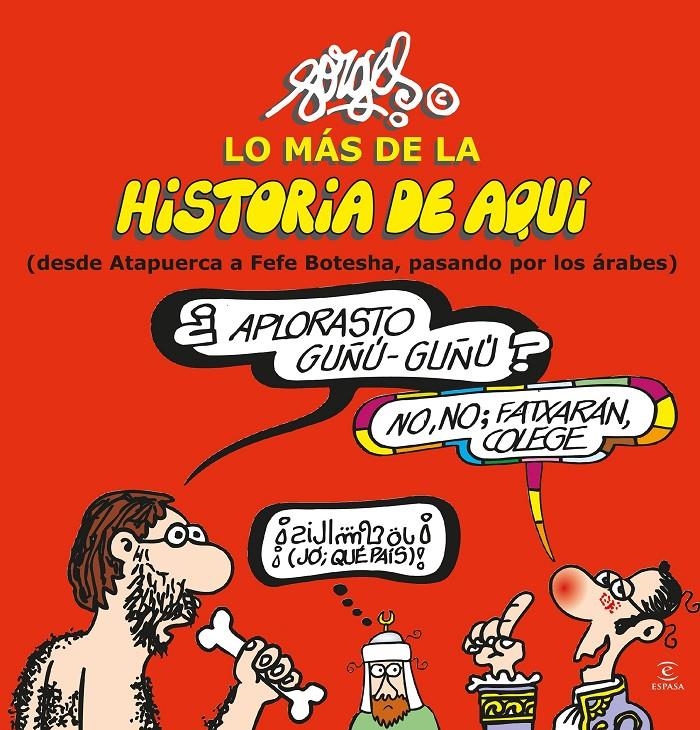 LO MAS DE LA HISTORIA DE AQUI 1 | 9788467043938 | FORGES