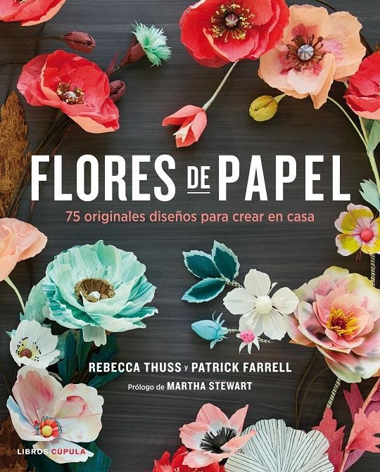 FLORES DE PAPEL | 9788448021290 | THUSS, REBECCA  &  FARRELL, PATRICK