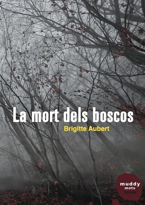 MORT DELS BOSCOS, LA | 9788494307386 | AUBERT, BRIGITTE