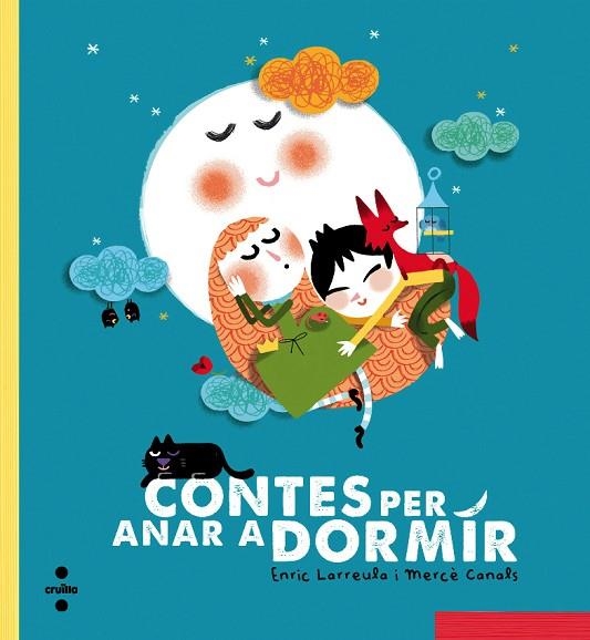 CONTES PER ANAR A DORMIR | 9788466137706 | LARREULA, ENRIC & CANALS, MERCE