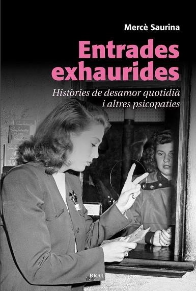 ENTRADES EXHAURIDES | 9788415885306 | MERCE SAURINA