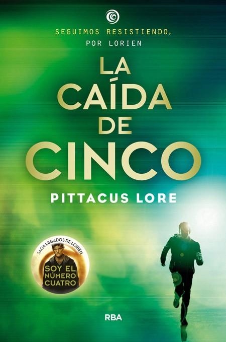 LEGADOS DE LORIEN 04 LA CAIDA DE CINCO | 9788427207004 | PITTACUS LORE