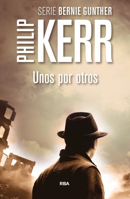 UNOS POR OTROS | 9788490564967 | PHILIP KERR