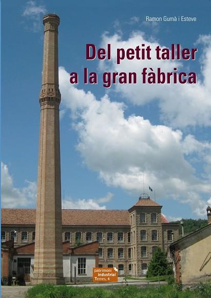 DEL PETIT TALLER A LA GRAN FABRICA | 9788423208029 | GUMÀ I ESTEVE, Ramon