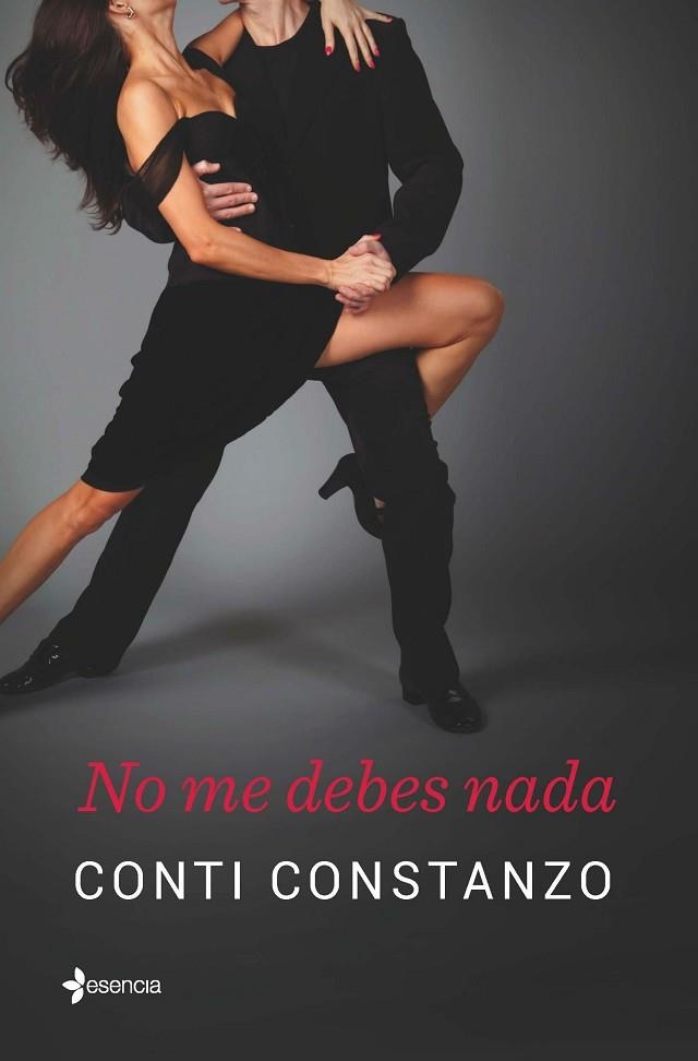 NO ME DEBES NADA | 9788408138709 | CONSTANZO, CONTI