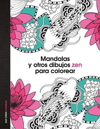 MANDALAS Y OTROS DIBUJOS ZEN PARA COLOREAR | 9788408139652 | AAVV