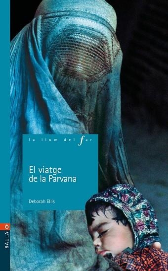 EL VIATGE DE LA PARVANA | 9788447912353 | DEBORAH ELLIS