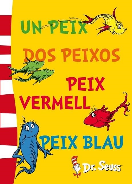 UN PEIX DOS PEIXOS PEIX VERMELL PEIX BLAU | 9788448843670 | DR SEUSS