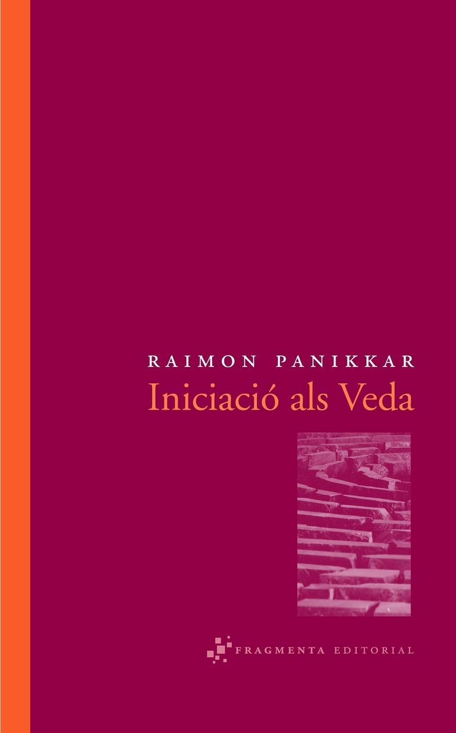 INICIACIO ALS VEDA | 9788492416011 | RAIMON PANIKKAR