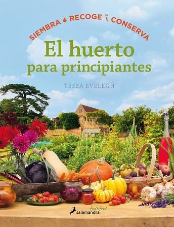 EL HUERTO PARA PRINCIPIANTES | 9788416295036 | EVELEGH, TESSA