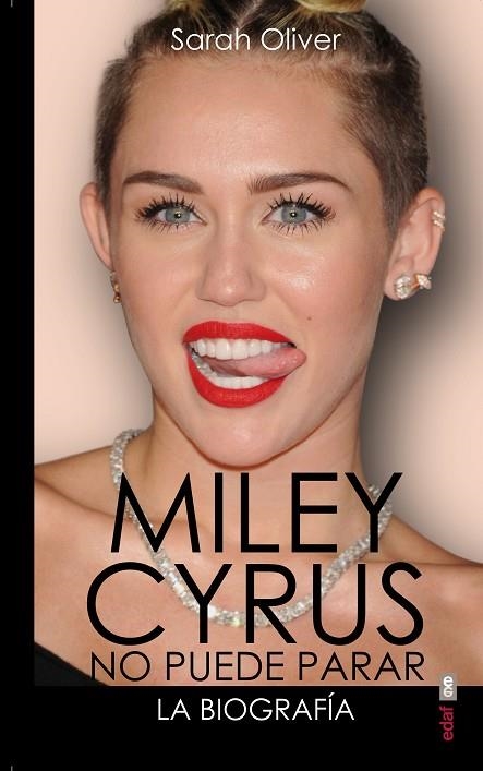 MILEY CYRUS LA BIOGRAFIA | 9788441435179 | OLIVER, SARAH