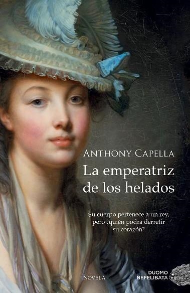 EMPERATRIZ DE LOS HELADOS, LA | 9788416261116 | CAPELLA, ANTHONY