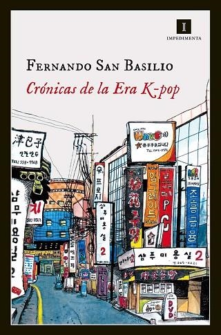 CRONICAS DE LA ERA K POP | 9788415979623 | SAN BASILIO, FERNANDO