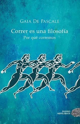 CORRER ES UNA FILOSOFIA | 9788416261376 | DE PASCALE, GAIA