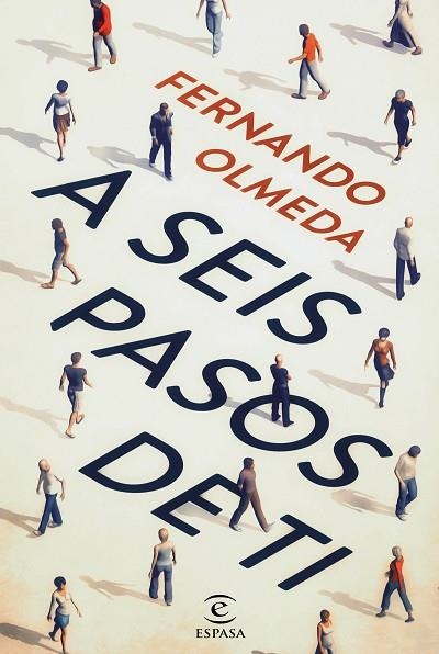 A SEIS PASOS DE TI | 9788467044621 | OLMEDA, FERNANDO