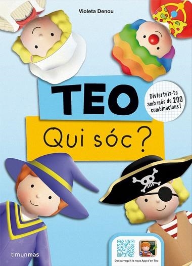 TEO QUI SOC | 9788490576991 | DENOU, VIOLETA