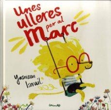 ULLERES PER AL MARC, UNES | 9788484705093 | YASMEEN, ISMAIL