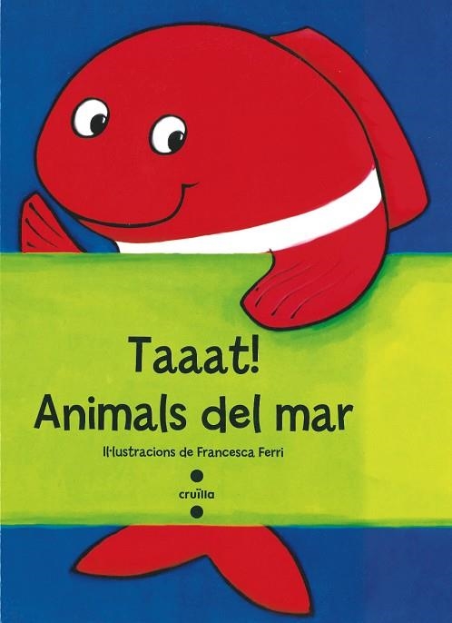 TAAAT ANIMALS DEL MAR | 9788466137751 | FERRI, FRANCESCA