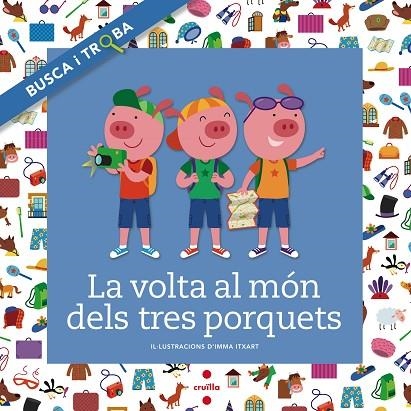 VOLTA AL MON DELS TRES PORQUETS, LA | 9788466138727 | FONT I FERRE, NURIA