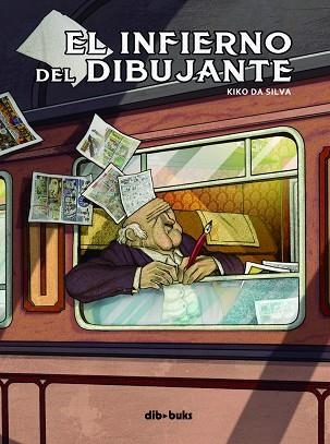 EL INFIERNO DEL DIBUJANTE | 9788415850809 | DA SILVA, KIKO