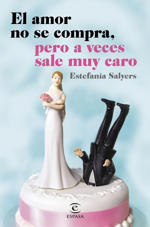 EL AMOR NO SE COMPRA PERO A VECES SALE MUY CARO | 9788467044881 | SALYERS, ESTEFANIA