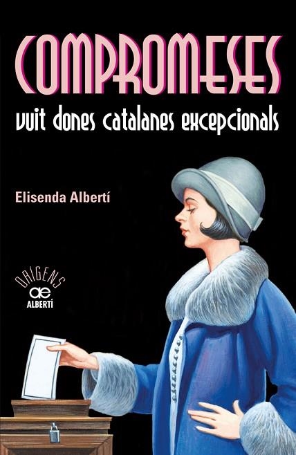 COMPROMESES VUIT DONES CATALANES EXCEPCIONALS | 9788472461055 | ELISENDA ALBERTI