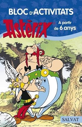 BLOC D'ACTIVITATS ASTERIX A PARTIR DE 6 ANYS | 9788469603901 | GOSCINNY, RENÉ