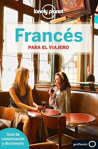 FRANCES PARA EL VIAJERO | 9788408138990 | LONELY PLANET