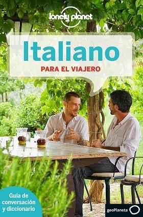 ITALIANO PARA EL VIAJERO | 9788408139010 | LONELY PLANET