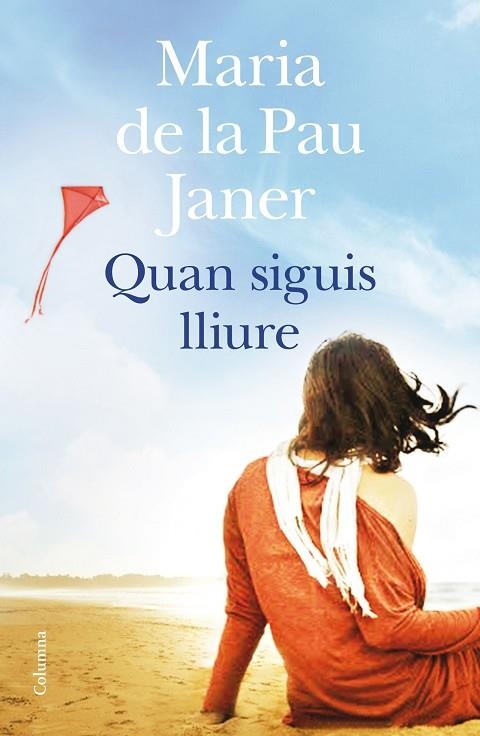 QUAN SIGUIS LLIURE | 9788466419741 | JANER MULET, MARIA DE LA PAU