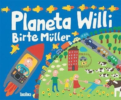 PLANETA WILLI | 9788416003396 | MULLER, BIRTE