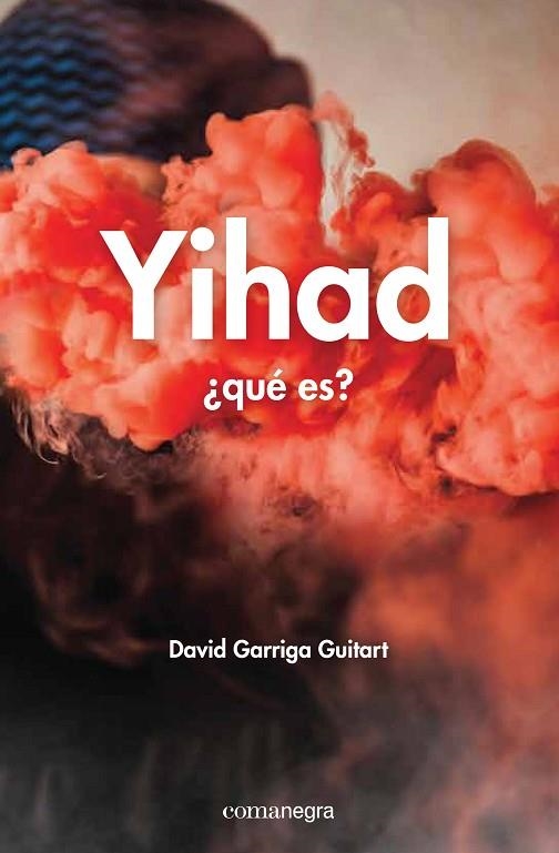 YIHAD QUE ES? | 9788416033690 | GARRIGA GUITART, DAVID